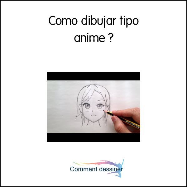 Como dibujar tipo anime